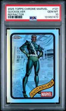 2025 Topps Chrome Marvel #121 Quicksilver Refractor PSA 10