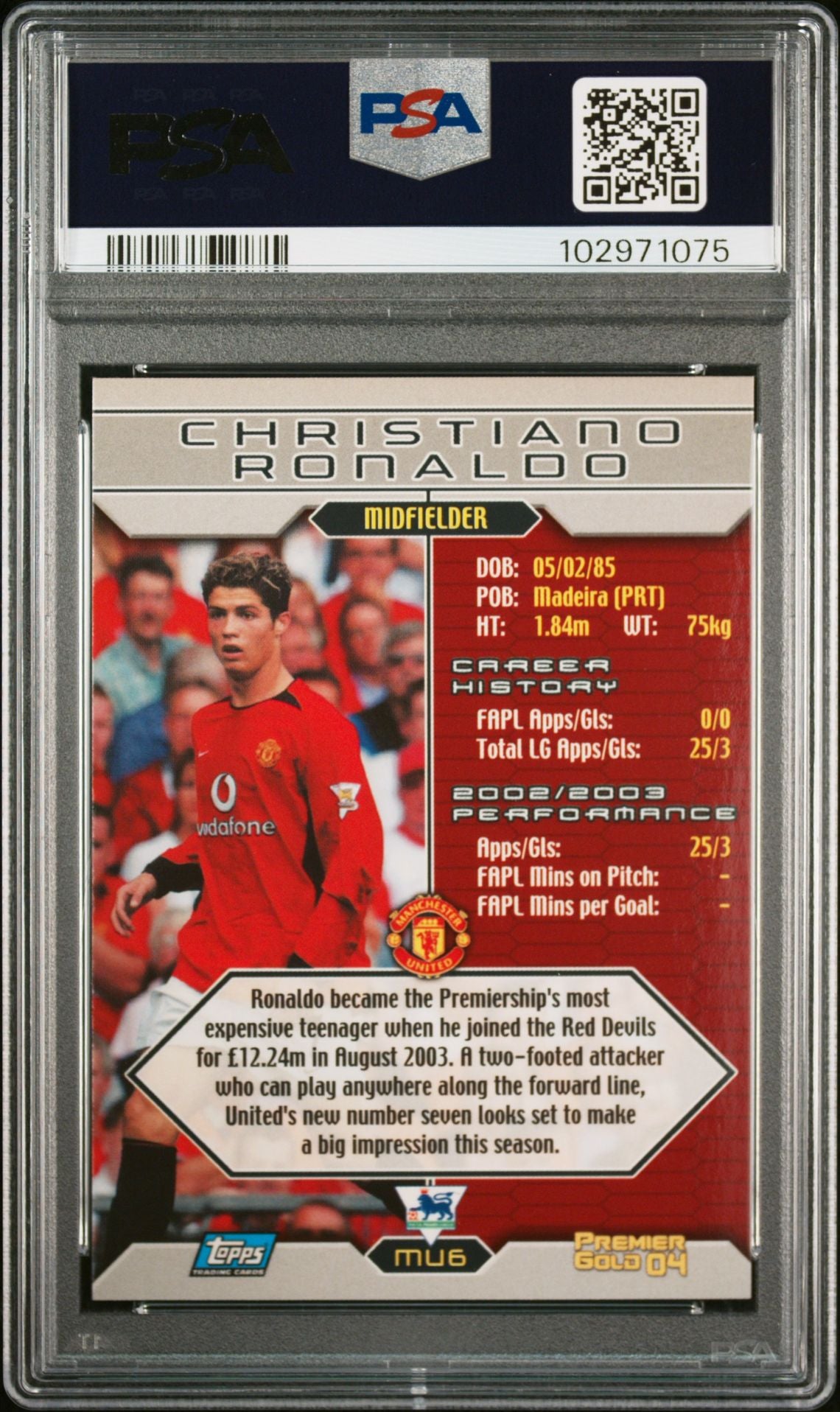 2003-04 Topps Premier Gold 04 #MU6 Cristiano Ronaldo Uer: First Name "christiano" PSA 6