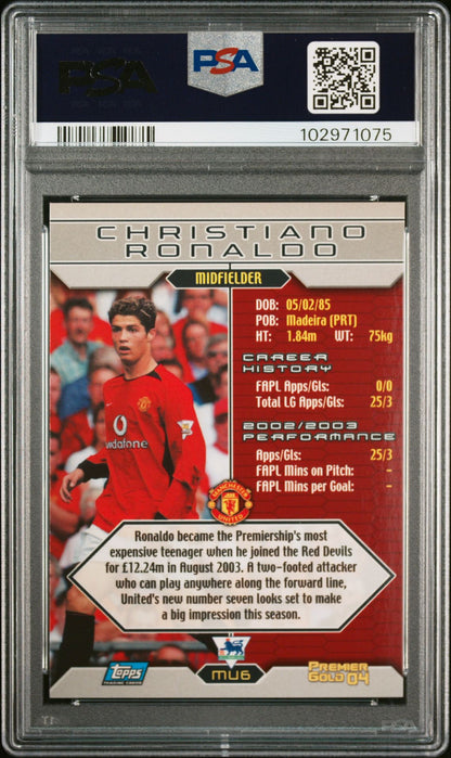2003-04 Topps Premier Gold 04 #MU6 Cristiano Ronaldo Uer: First Name "christiano" PSA 6