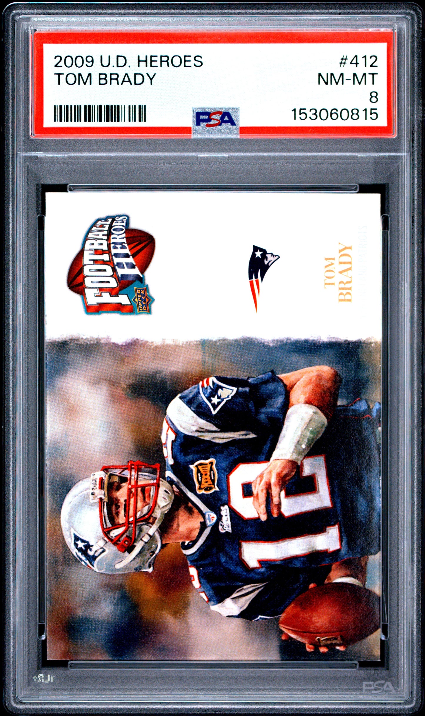 2009 UPPER DECK HEROES TOM BRADY #412 PSA 8 - Front